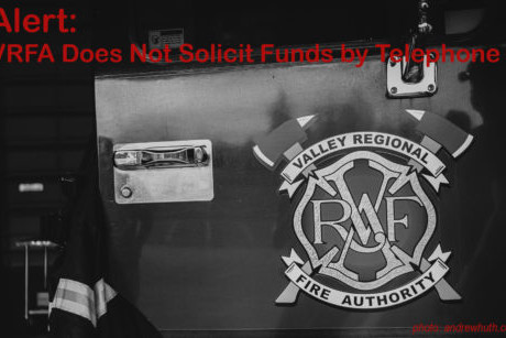 Valley Regional Fire Authority (VRFA) does not solicit funds by phone for fire department or rescue operations.