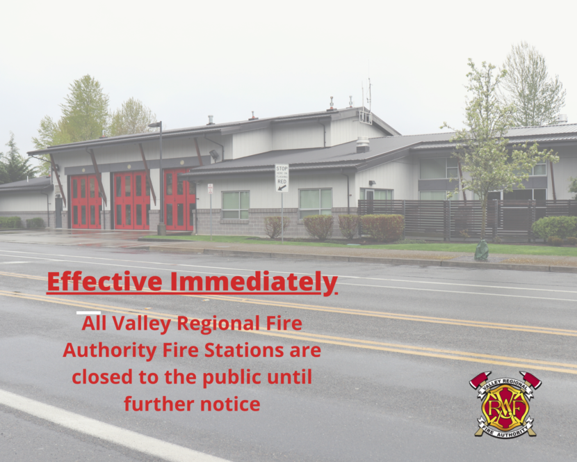 Effective immediately, all Valley Regional Fire Authority fire stations are closed until further notice.