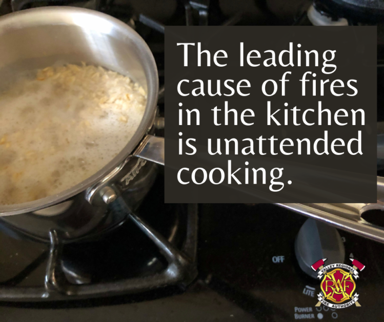 The leading cause of fires in the kitchen, according to firefighters from Valley Regional Fire Authority, is unattended cooking.
