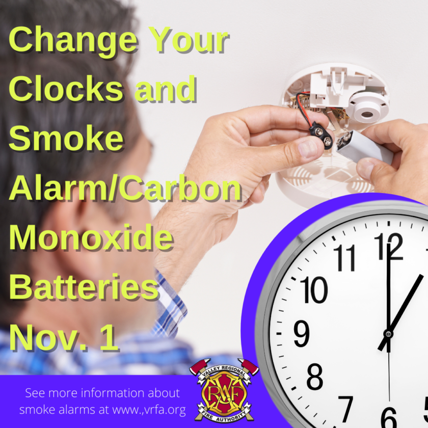 Fire Department reminds to change your clocks and smoke alarm/carbon monoxide batteries on November 1.