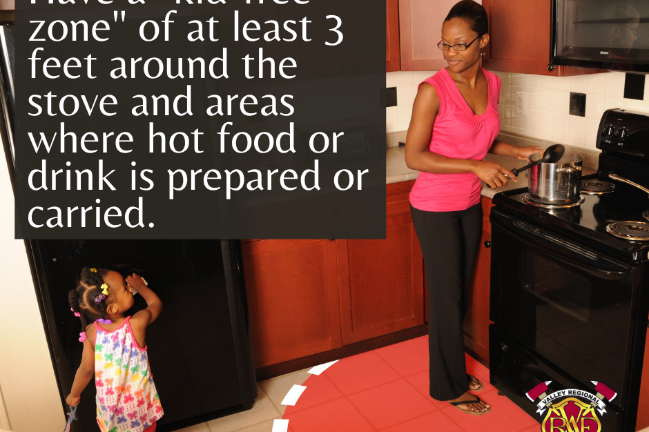 The fire department provides a kid-free zone at least 3 feet from the stove and hot areas to ensure safety and prevent fire incidents.