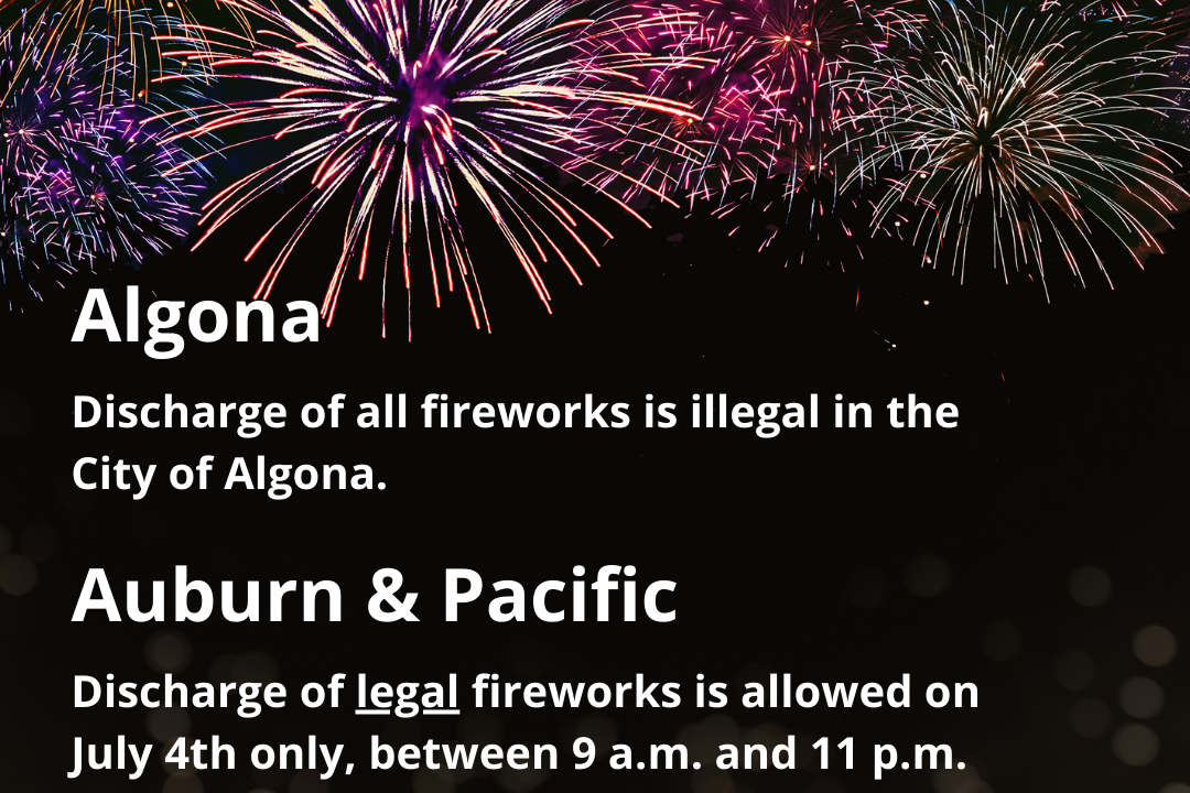 The Valley Regional Fire Authority and the Fire Department have declared Algona fireworks illegal in the city of Auburn and Pacific to ensure the safety of residents.