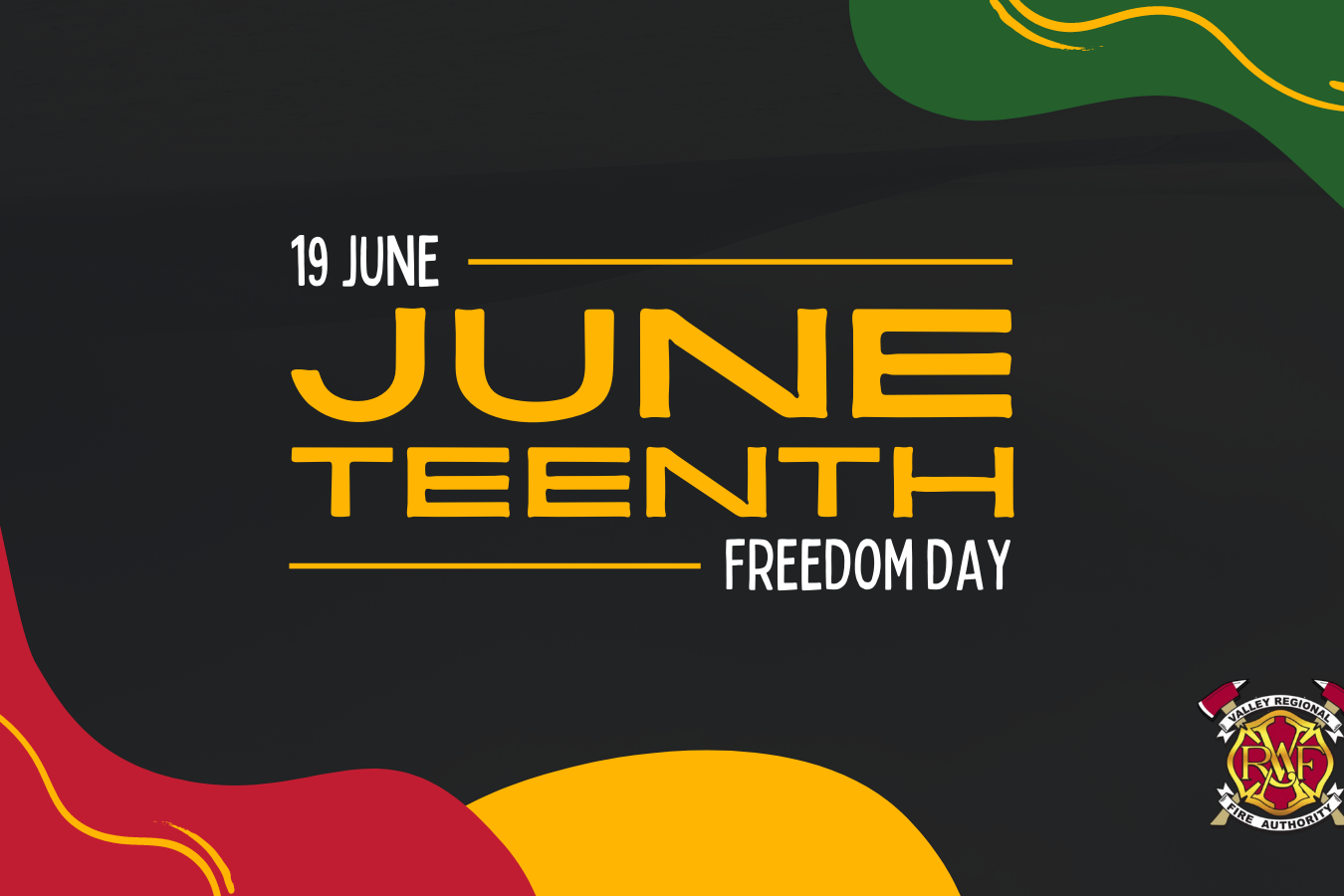 June tenth Freedom Day poster featuring Valley Regional Fire Authority service.