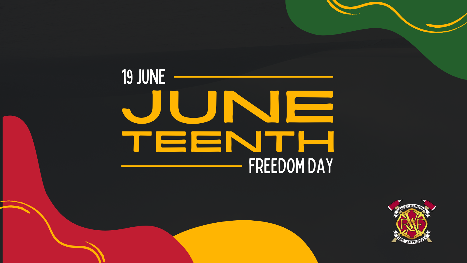 June tenth Freedom Day poster featuring Valley Regional Fire Authority service.