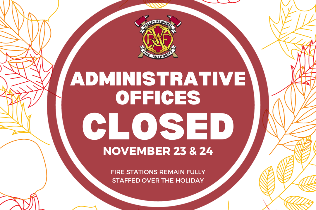 Valley Regional Fire Authority administrative offices closed for Fire Department personnel.